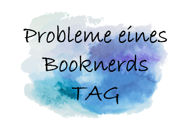 Probleme eines Booknerds TAG